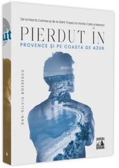 Coperta cărții Pierdut în Provence și pe Coasta de Azur
