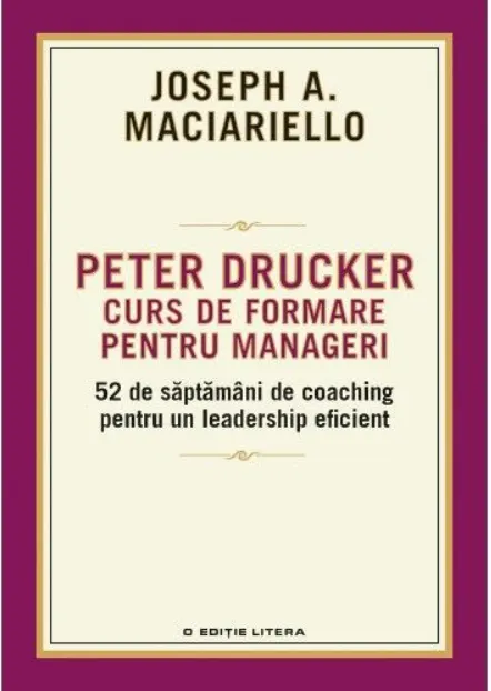 Coperta cărții Peter Drucker. Curs de formare pentru Manageri