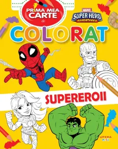 Coperta cărții Marvel. Prima mea carte de colorat. Supereroii