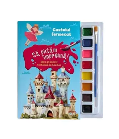 Coperta cărții Sa pictam impreuna! Castelul fermecat. Carte de colorat cu pensula si acuarele