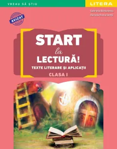 Coperta cărții Start la lectura. Texte literare si aplicatii. Clasa I. editie noua
