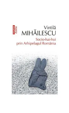 Coperta cărții Socio-hai-hui prin Arhipelagul România