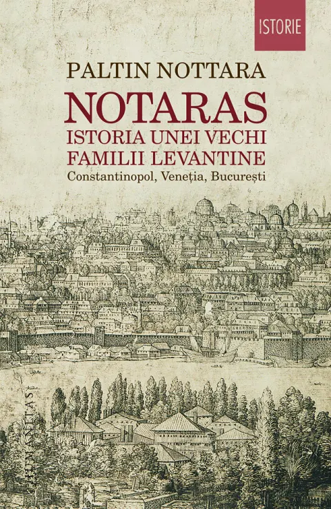 Coperta cărții Notaras. Istoria unei vechi familii levantine