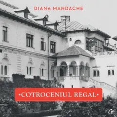 Coperta cărții Cotroceniul Regal