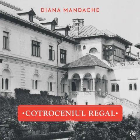 Coperta cărții Cotroceniul Regal