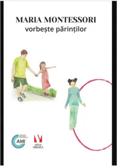 Coperta cărții Maria Montessori vorbește părinților