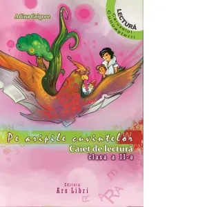 Coperta cărții Pe aripile cuvintelor. Caiet de lectura Clasa a II-a
