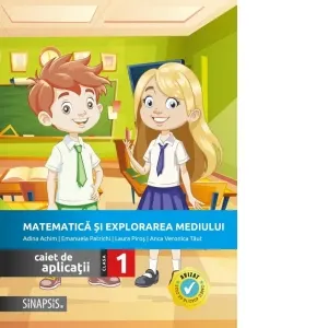 Coperta cărții Matematica si explorarea mediului. Caiet de aplicatii pentru clasa I