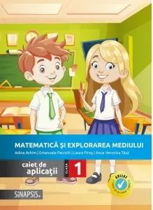 Coperta cărții Matematica si explorarea mediului. Caiet de aplicatii pentru clasa I