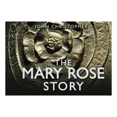 Coperta cărții Mary Rose Story