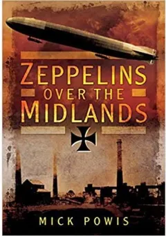 Coperta cărții Zeppelins Over the Midlands: The Air Raids of 31st January 1916