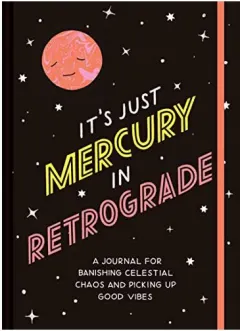 Coperta cărții It's Just Mercury in Retrograde