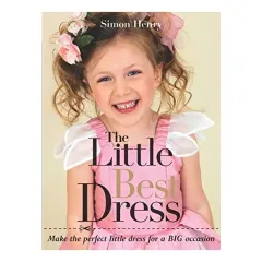 Coperta cărții The Little Best Dress Make The Perfect Little Dress For A Big Occasion