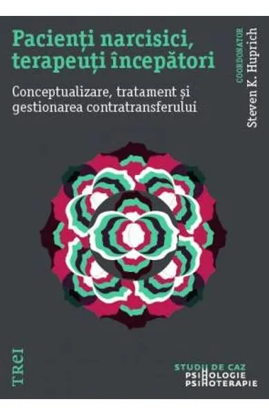 Coperta cărții Pacienti narcisici, terapeuti incepatori