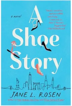 Coperta cărții Shoe Story, Jane L. Rosen