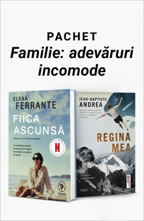 Coperta cărții Pachet Familie: adevăruri incomode. Fiica ascunsă/Regina mea - Elena Ferrante