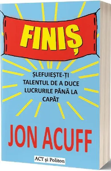 Coperta cărții Finiș. Șlefuiește-ți talentul de a duce lucrurile până la capăt