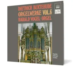 Coperta cărții Dietrich Buxtehude - Complete Organ Works Vol. 6