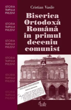 Coperta cărții Biserica Ortodoxa Romana in primul deceniu comunist (ebook)