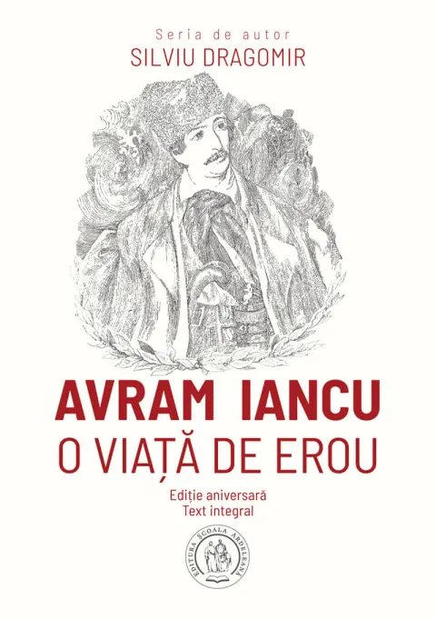 Coperta cărții Avram Iancu. O viață de erou