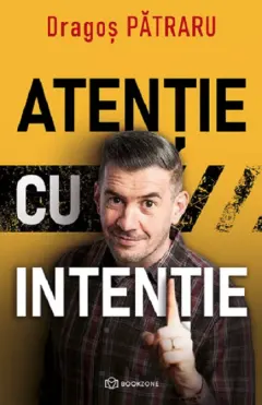 Coperta cărții Atentie cu intentie