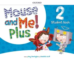 Coperta cărții Mouse and Me Plus 2 Student's Book PK
