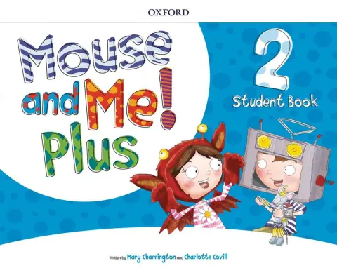 Coperta cărții Mouse and Me Plus 2 Student's Book PK