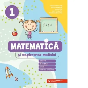 Coperta cărții Matematica si explorarea mediului. Exercitii, probleme, jocuri, teste de evaluare. Clasa 1