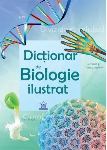 Coperta cărții Dictionar de Biologie ilustrat