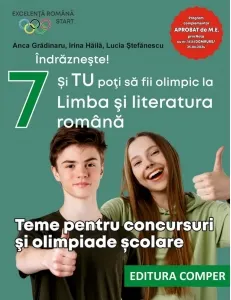 Coperta cărții Indrazneste! Si tu poti sa fii olimpic la Limba si literatura romana. Teme pentru concursuri si olimpiade scolare. Clasa a VII-a