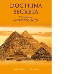 Coperta cărții Doctrina secreta. Volumul 3: Antropogeneza