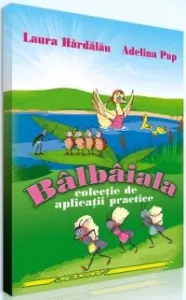 Coperta cărții Balbaiala - colectie de aplicatii practice