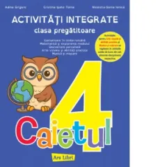 Coperta cărții Activitati integrate, clasa pregatitoare. Caietul 4