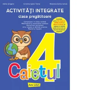 Coperta cărții Activitati integrate, clasa pregatitoare. Caietul 4