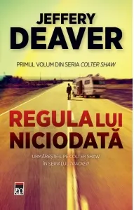 Coperta cărții Regula lui Niciodata. Primul volum din seria Colter Shaw