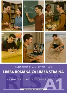 Coperta cărții Limba romana ca limba straina (RLS). O gramatica pe intelesul tuturor. Nivelul A1