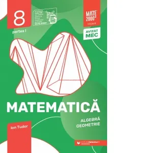 Coperta cărții Matematica. Aritmetica, geometrie. Clasa a VIII-a, partea I. Mate 2000 - Initiere (anul scolar 2026-2027)