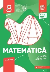 Coperta cărții Matematica. Aritmetica, geometrie. Clasa a VIII-a, partea I. Mate 2000 - Initiere (anul scolar 2026-2027)