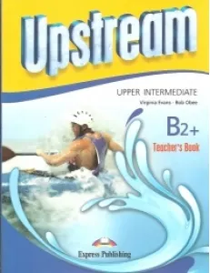Coperta cărții Upstream Upper-Intermediate B2+ Teachers Book