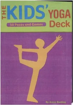 Coperta cărții Kids' Yoga Deck 50 Poses and Games