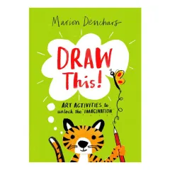 Coperta cărții Draw This! Art Activities to Unlock the Imagination