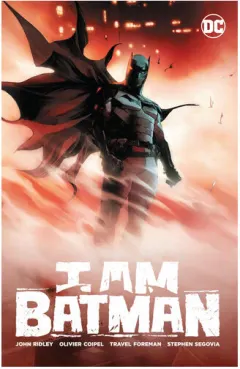 Coperta cărții I am Batman. Vol. 1