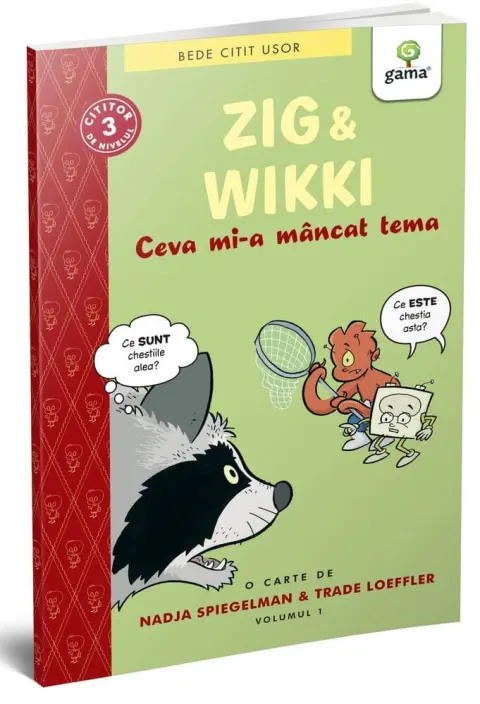 Coperta cărții Zig si Wikki: Ceva mi-a mancat tema (volumul 1)