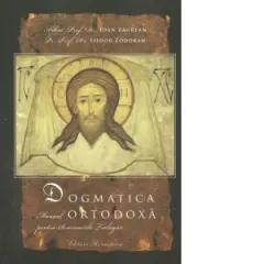 Coperta cărții Dogmatica ortodoxa, editia a noua - manual pentru seminariile teologic