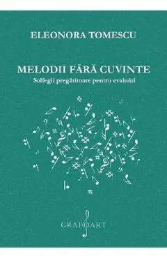 Coperta cărții Melodii fara cuvinte. Solfegii pregatitoare pentru evaluari