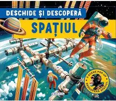 Coperta cărții Deschide si descopera: Spatiul. 5 scene Pop-Up