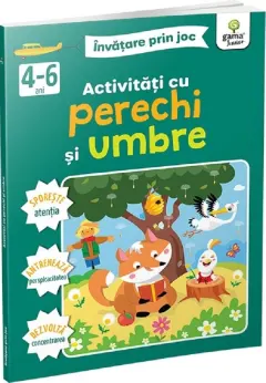 Coperta cărții Activitati cu perechi si umbre. Invatare prin joc 4-6 ani