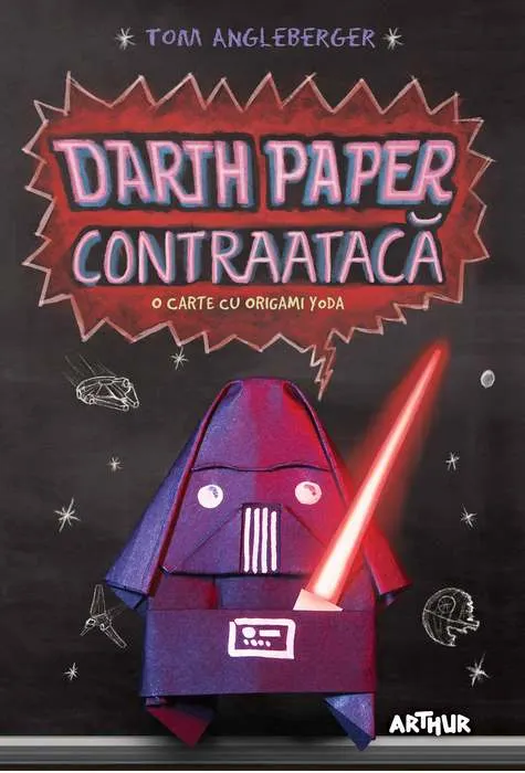 Coperta cărții Darth Paper contraatacă: O carte cu Origami Yoda