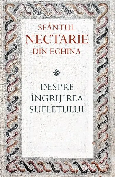 Coperta cărții Despre îngrijirea sufletului