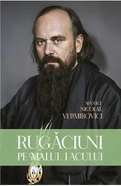 Coperta cărții Rugaciuni pe malul lacului - Nicolae Velimirovici